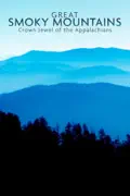 National Parks Exploration Series: Great Smoky Mountains — Crown Jewel of the Appalachians summary, synopsis, reviews