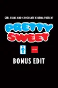 Pretty Sweet Bonus - Girl & Chocolate Skateboards summary, synopsis, reviews