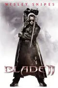 Blade II summary, synopsis, reviews