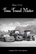 Cars Toons Time Travel Mater summary, synopsis, reviews