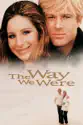 The Way We Were summary and reviews