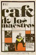 Café De Los Maestros summary, synopsis, reviews