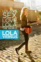 Lola Versus summary and reviews