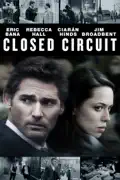 Closed Circuit (2013) summary, synopsis, reviews