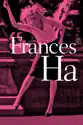 Frances Ha summary and reviews