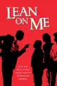 Lean On Me summary and reviews
