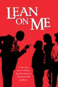 Lean On Me summary, synopsis, reviews