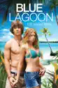 Blue Lagoon: The Awakening (Unrated) summary and reviews