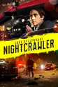 Nightcrawler summary and reviews