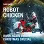 Robot Chicken Born Again Virgin Christmas Special