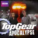 Top Gear: Apocalypse cast, spoilers, episodes, reviews