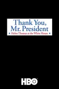 Thank You, Mr. President: Helen Thomas at the White House summary, synopsis, reviews
