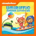 Team Umizoomi: Umirrific Summer Activities! cast, spoilers, episodes and reviews