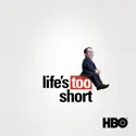 Life's Too Short Special release date, synopsis and reviews