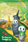 VeggieTales: The Wonderful Wizard of Ha's: The Story of a Prodigal Son summary, synopsis, reviews