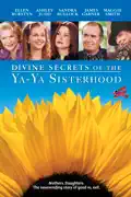 Divine Secrets of the Ya-Ya Sisterhood summary, synopsis, reviews