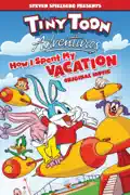 Tiny Toon Adventures: How I Spent My Vacation — Original Movie summary, synopsis, reviews