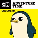 Adventure Time, Vol. 10 cast, spoilers, episodes, reviews