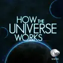 How the Universe Works, Season 4 cast, spoilers, episodes, reviews