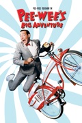 Pee-Wee's Big Adventure summary, synopsis, reviews