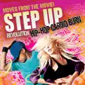 Step Up Revolution: Hip Hop Cardio Burn release date, synopsis, reviews