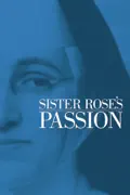 Sister Rose's Passion summary, synopsis, reviews
