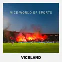 VICE World of Sports, Season 1 release date, synopsis, reviews