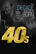 The Decade You Were Born: The 40s summary, synopsis, reviews
