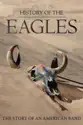Eagles: History of the Eagles summary and reviews