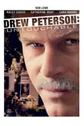 Drew Peterson: Untouchable summary, synopsis, reviews