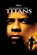 Remember the Titans summary, synopsis, reviews