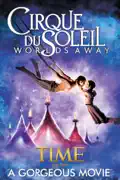 Cirque Du Soleil: Worlds Away reviews, watch and download