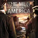 A Rivalry Is Born - The Men Who Built America from The Men Who Built America