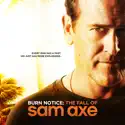 Burn Notice: The Fall of Sam Axe cast, spoilers, episodes, reviews