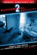 Paranormal Activity 2 (Unrated Director's Cut) summary, synopsis, reviews
