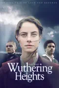 Wuthering Heights summary, synopsis, reviews