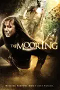 The Mooring summary, synopsis, reviews