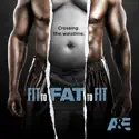 Fit to Fat to Fit, Season 1 cast, spoilers, episodes, reviews