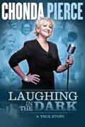 Chonda Pierce: Laughing in the Dark summary, synopsis, reviews