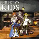 Liberty's Kids, Vol. 2 release date, synopsis, reviews