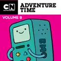 Adventure Time, Vol. 9 cast, spoilers, episodes, reviews