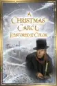 A Christmas Carol (Restored and In Color) summary and reviews