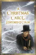 A Christmas Carol (Restored and In Color) summary, synopsis, reviews