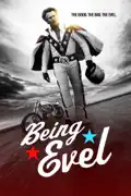 Being Evel summary, synopsis, reviews