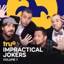Impractical Jokers, Vol. 7 cast, spoilers, episodes, reviews