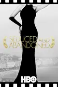 Seduced and Abandoned summary, synopsis, reviews