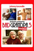 Jackass Presents: Bad Grandpa .5 (Unrated) summary, synopsis, reviews