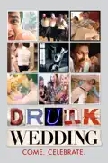 Drunk Wedding summary, synopsis, reviews