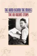 The Hand Behind the Mouse: The Ub Iwerks Story summary, synopsis, reviews