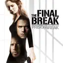 Prison Break: The Final Break watch, hd download